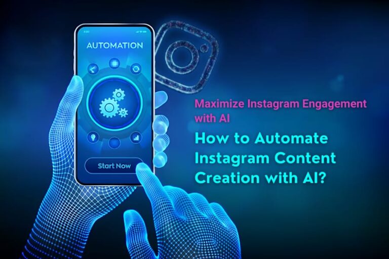 Maximize Instagram Engagement with AI: How to Automate Content Creation with AI?