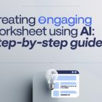 Creating Engaging Worksheet Using AI: Step-by-Step Guide