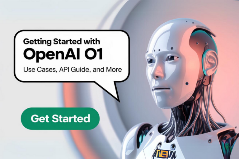 Getting Started with OpenAI o1: Use Cases, API Guide and More